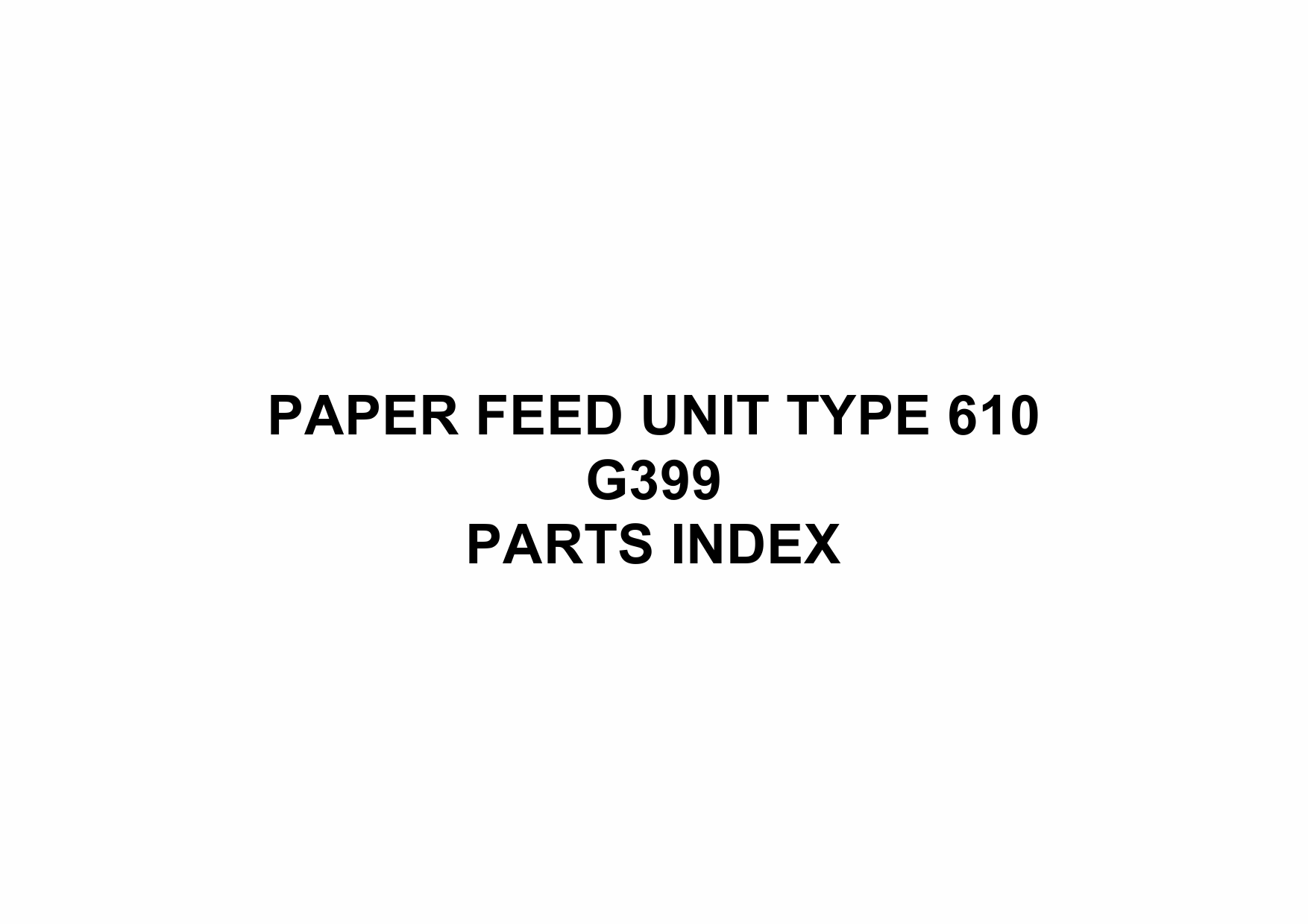 RICOH Options G399 PAPER-FEED-UNIT-TYPE-610 Parts Catalog PDF download-6 RICOH Options G399 PAPER-FEED-UNIT-TYPE-610 Parts Catalog PDF download-6